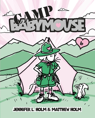 Cover image for Babymouse #6: Camp Babymouse