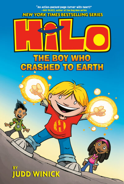 Cover image for Hilo Book 1: The Boy Who Crashed to Earth: (A Graphic Novel)
