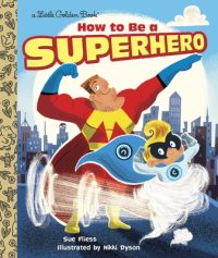Cover image for How to Be a Superhero