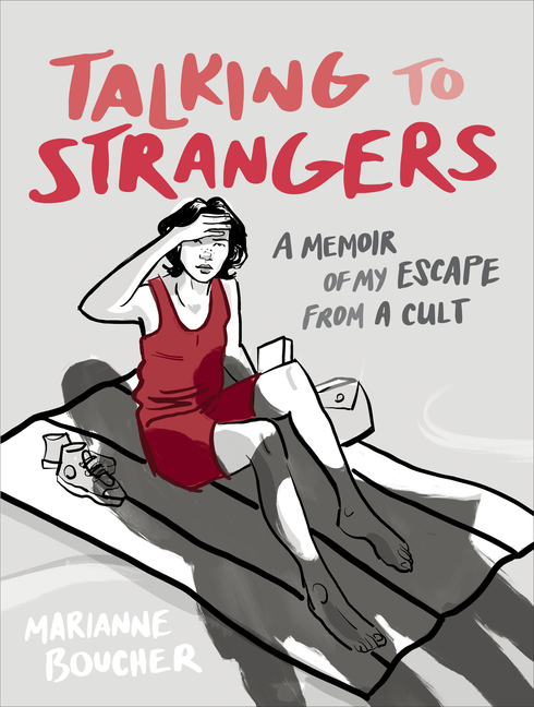 Cover image for Talking to Strangers: A Memoir of My Escape from a Cult