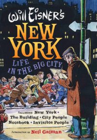Will Eisner's New York: Life in the Big City