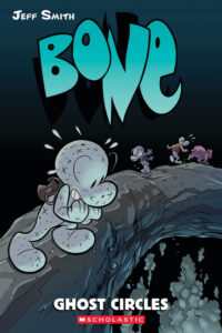 Cover image for Ghost Circles: A Graphic Novel (Bone #7): Volume 7