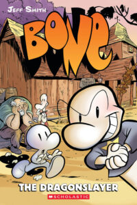 Cover image for The Dragonslayer: A Graphic Novel (Bone #4): Volume 4