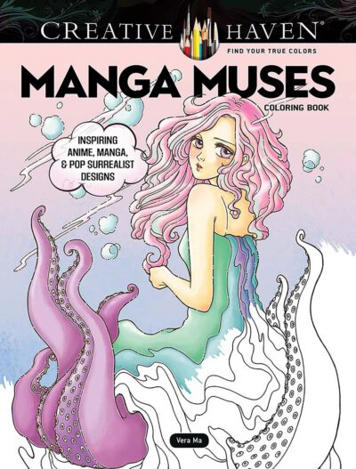Cover image for Creative Haven Manga Muses Coloring Book: Inspiring Anime, Manga, & Pop Surrealist Designs