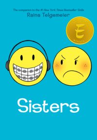 Cover image for Sisters: A Graphic Novel