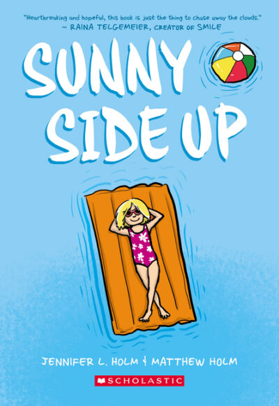 Cover image for Sunny Side Up: A Graphic Novel (Sunny #1)