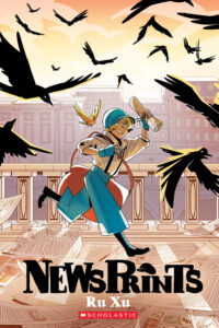 Cover image for Newsprints: A Graphic Novel (Newsprints #1)