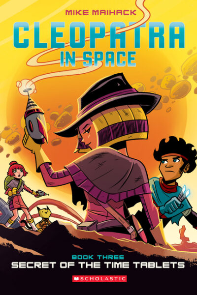 Cover image for Secret of the Time Tablets: A Graphic Novel (Cleopatra in Space #3): Volume 3