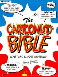 Cover image for The Cartoonist's Bible: How to Do Almost Anything!