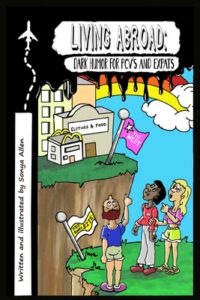 Cover image for Living abroad: Dark Humor for PCV's And Expats
