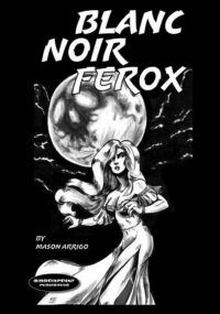 Cover image for Blanc Noir Ferox
