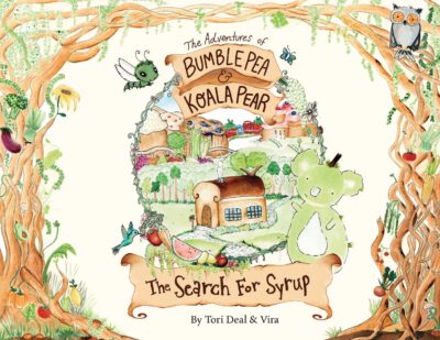 Cover image for The Adventures of Bumble Pea and Koala Pear: The Search For Syrup
