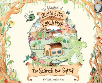 Cover image for The Adventures of Bumble Pea and Koala Pear: The Search For Syrup