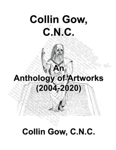 Cover image for Collin Gow, C.N.C.: An Anthology of Artworks (2004-2020)