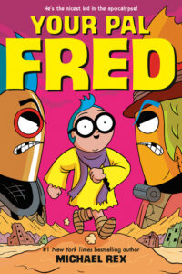 Cover image for Your Pal Fred: A Graphic Novel