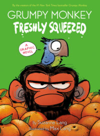 Cover image for Grumpy Monkey Freshly Squeezed: A Graphic Novel