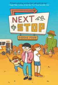 Cover image for Next Stop: (A Graphic Novel)