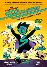 Cover image for The Stupendous Switcheroo: New Powers Every 24 Hours