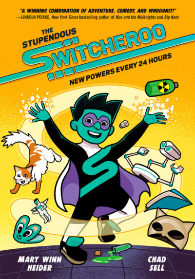 Cover image for The Stupendous Switcheroo: New Powers Every 24 Hours