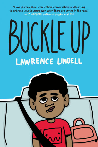 Cover image for Buckle Up: (A Graphic Novel)