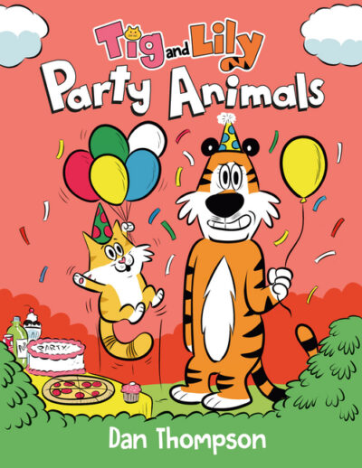 Cover image for Party Animals (TIG and Lily Book 2): (A Graphic Novel)