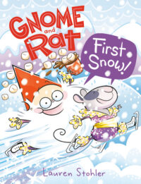 Cover image for Gnome and Rat: First Snow!: (A Graphic Novel)