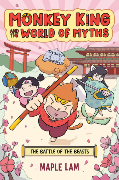 Monkey King and the World of Myths: The Battle of the Beasts: A Graphic Novel