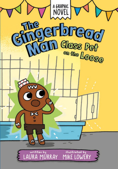 Cover image for The Gingerbread Man: Class Pet on the Loose