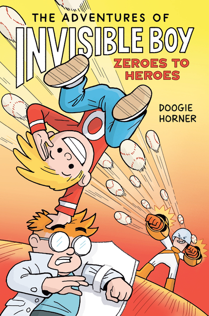 Cover image for The Adventures of Invisible Boy: Zeroes to Heroes: A Graphic Novel