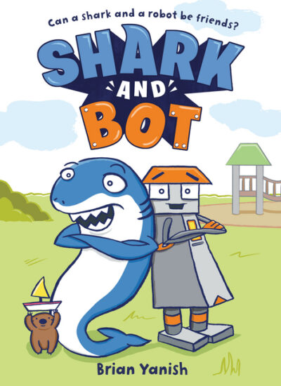 Cover image for Shark and Bot: (A Graphic Novel)