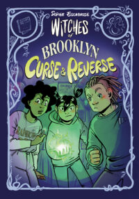 Witches of Brooklyn: Curse and Reverse: (A Graphic Novel)