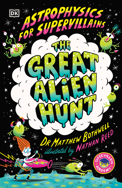 Cover image for Astrophysics for Supervillains 2 the Great Alien Hunt