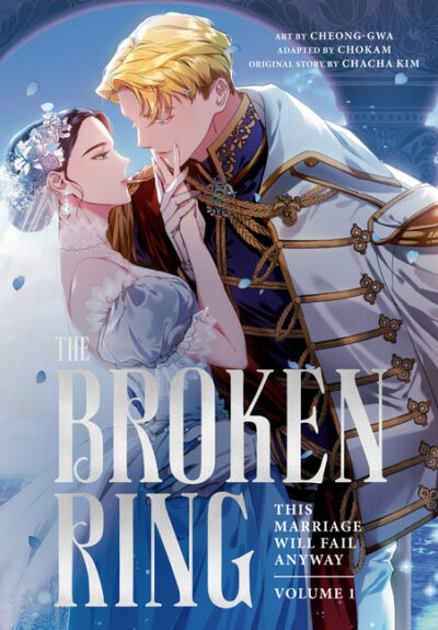 The Broken Ring, Volume 1: This Marriage Will Fail Anyway