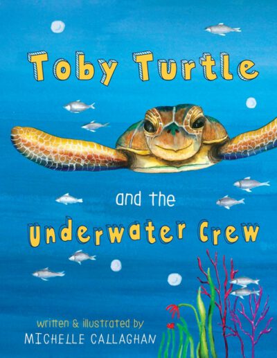 Cover image for Toby Turtle and the Underwater crew