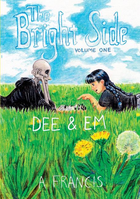 Cover image for The Bright Side: Vol 1: Dee & Em