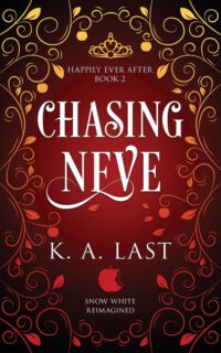 Cover image for Chasing Neve: Snow White Reimagined