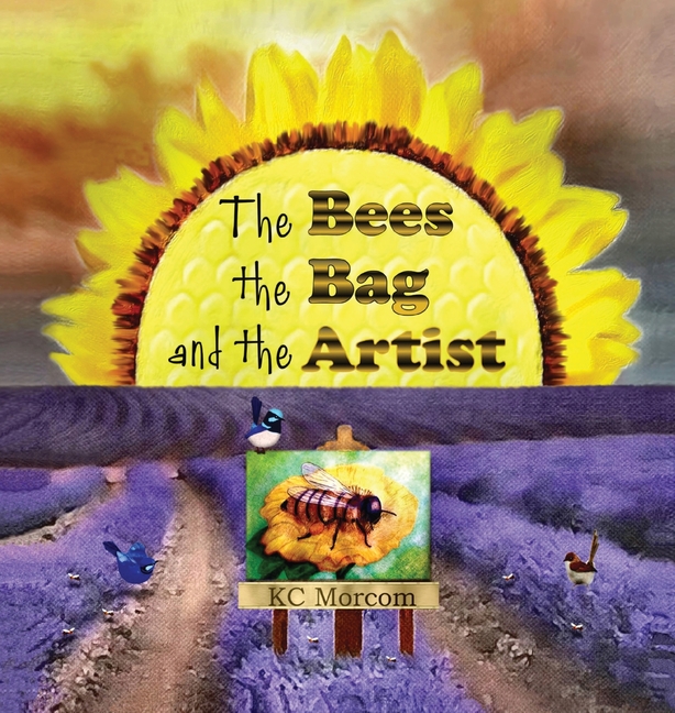 Cover image for The Bees, the Bag, and the Artist