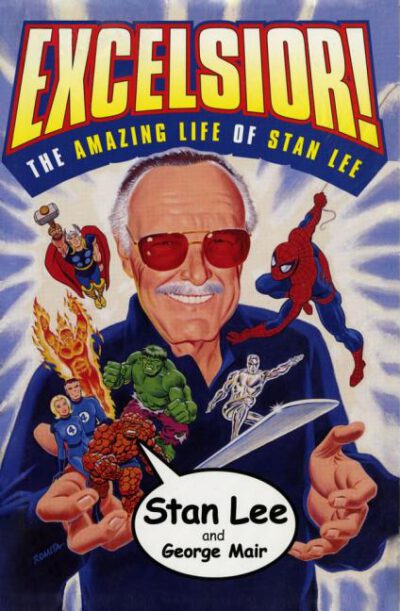 Cover image for Excelsior!: The Amazing Life of Stan Lee