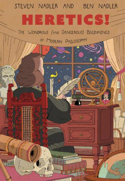 Cover image for Heretics!: The Wondrous (and Dangerous) Beginnings of Modern Philosophy