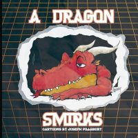 Cover image for A Dragon Smirks: Cartoons by Joseph Pillsbury