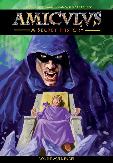 Cover image for Amiculus: A Secret History: Volume II: Flagellum Dei