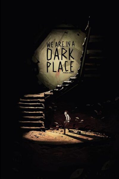Cover image for We Are In A Dark Place