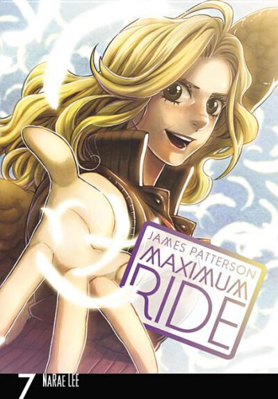 Cover image for Maximum Ride: The Manga, Vol. 7