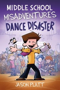 Cover image for Middle School Misadventures: Dance Disaster: Volume 3
