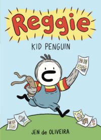 Cover image for Reggie: Kid Penguin (a Graphic Novel)