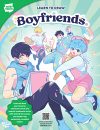 Cover image for Learn to Draw Boyfriends.: Learn to Draw Your Favorite Characters from the Popular Webcomic Series with Behind-The-Scenes and Insider Tips Exclus