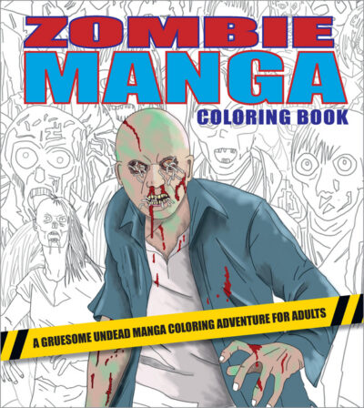 Cover image for Zombie Manga Coloring Book: A Gruesome Undead Manga Coloring Adventure for Adults