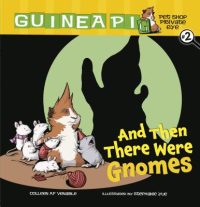 Cover image for And Then There Were Gnomes: Book 2
