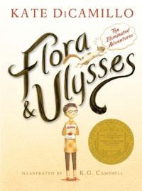 Cover image for Flora and Ulysses: The Illuminated Adventures