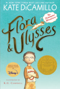 Cover image for Flora and Ulysses: The Illuminated Adventures